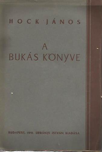 Hock János - A bukás könyve