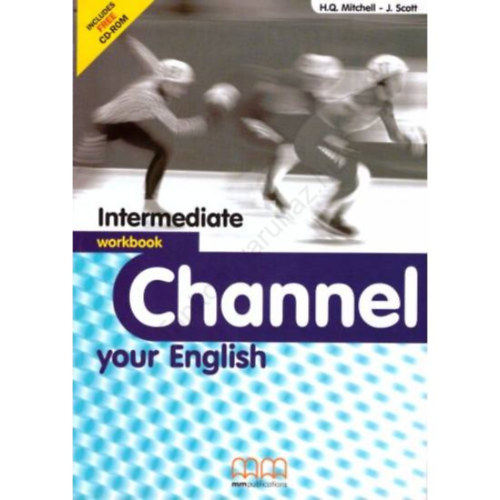H.Q.Mitchell-J.Scott - Channel your English Intermediate Workbook