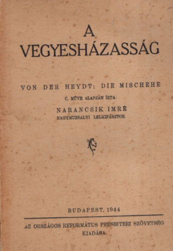 Von Der Heydt - A vegyesh�zass�g.