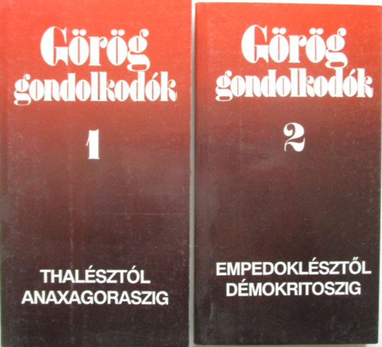 Grg gondolkodk 1-2. : Thalsztl Anaxagoraszig ; Empedoklsztl Dmokritoszig