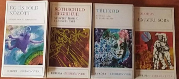 Szovjet Irodalom Szovjet �r�k elbesz�l�sei - 4 db Szovjet Eur�pa Zsebk�nyvek:Rothschild heged�je + T�li k�d+�g �s F�ld k�z�tt+Emberi sors