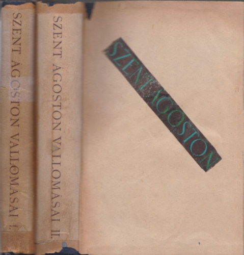 Balogh J�zsef  (ford.) - Szent �goston vallom�sai I-II. (felkas�rozott v�d�bor�t�s p�ld�nyok)