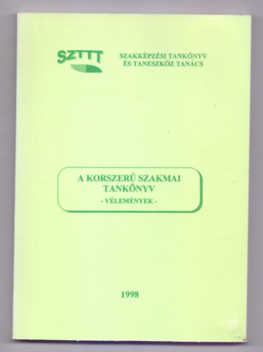 Csernus Lszl  (szerk.) - A korszer szakmai tanknyv - Vlemnyek -