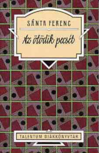 Sánta Ferenc - Az ötödik pecsét