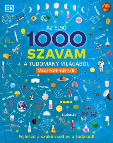 Az els� 1000 szavam a tudom�ny vil�g�b�l - Magyar-angol