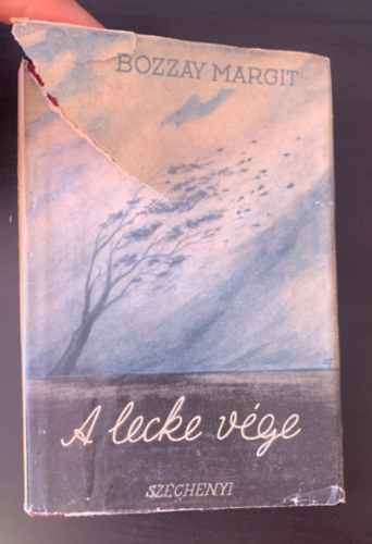 Bozzay Margit - A lecke v�ge