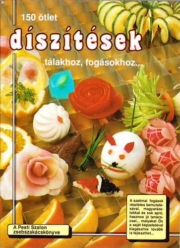 Eric Zipper - Díszítések (150 ötlet tálakhoz, fogásokhoz...)