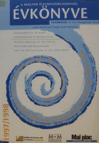 Orb�n P�ter - A Magyar �lelmiszergazdas�g �vk�nyve 1997/1998 - Yearbook of the Hungarian Food and Nonfood Trade and Industry