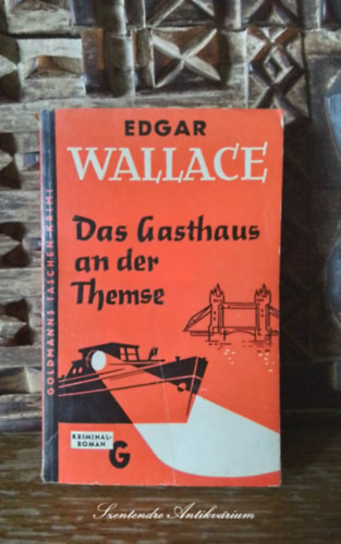 Edgar Wallace - Das gasthaus an der Themse