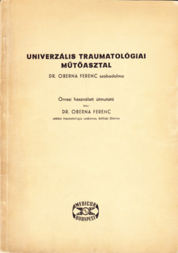 Dr. Oberna Ferenc - Univerzlis traumatolgiai mtasztal