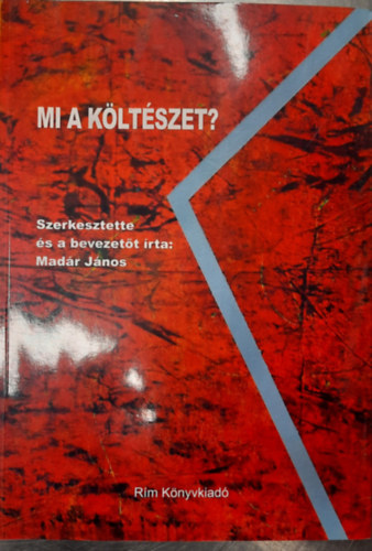 Mad�r J�nos - Mi a k�lt�szet?