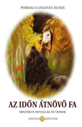 Purisaca Golenya �gnes - Az id�n �tn�v� fa