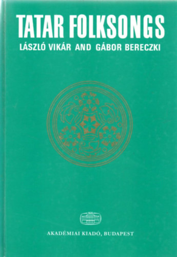 Vikr Lszl; Bereczki Gbor - Tatar Folksongs