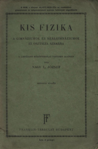 Nagy L. Jzsef - Kis fizika a gimnziumok s relgimnziumok III.osztlya szmra