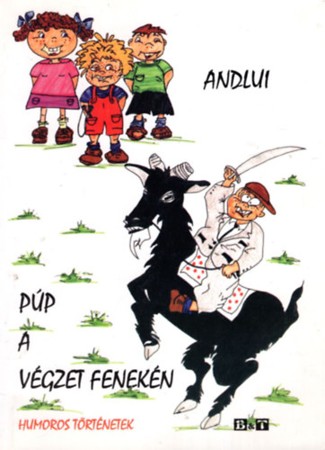 AndLui - Pp a vgzet fenekn (Humoros trtnetek)