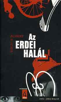 Brigitte Aubert - Az erdei hal�l