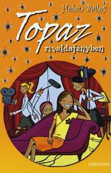Helen Bailey - Topaz rivaldafényben