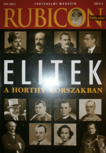R�cz �rp�d  (szerk.) - Rubicon t�rt�nelmi magazin 2007/4-5. sz�m