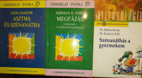 Dr. Dr. Kadocsa Edit, Leon Chaitow, Norman D. Ford Bittera István - Asztma és szénanátha + Megfázás + Szénanáthás a gyerekem (3 kötet)