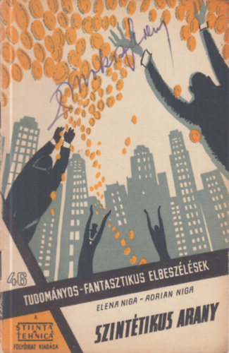Elena Niga - Adrian Niga - Szintétikus arany (Tudományos-fantasztikus elbeszélések 46.)