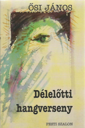 Ősi János - Délelőtti hangverseny