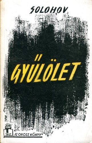 Mihail Solohov - A gy�l�let iskol�ja - Lent d�len