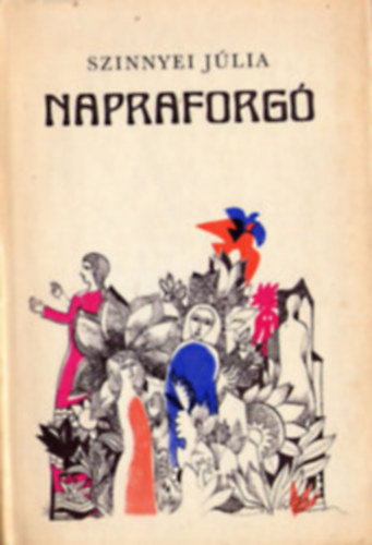 Jlia Szinnyei - Napraforg