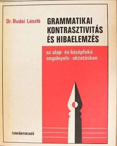 Dr. Budai L�szl� - Grammatikai kontrasztivit�s �s hibaelemz�s