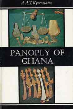 A.A.Y. Kyerematen - Panoply of Ghana