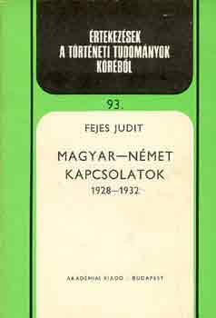 Fejes Judit - Magyar-német kapcsolatok 1928-1932