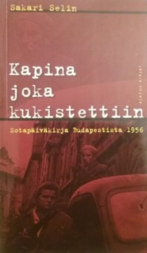 Sakari Selin - Kapina joka kukistettiin (finn nyelv)