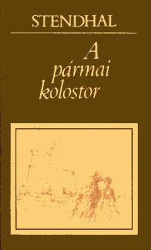 Stendhal - A p�rmai kolostor