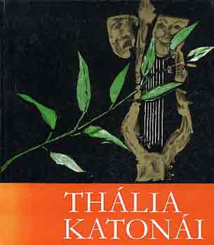 Görgei György (szerk.) - Thália katonái