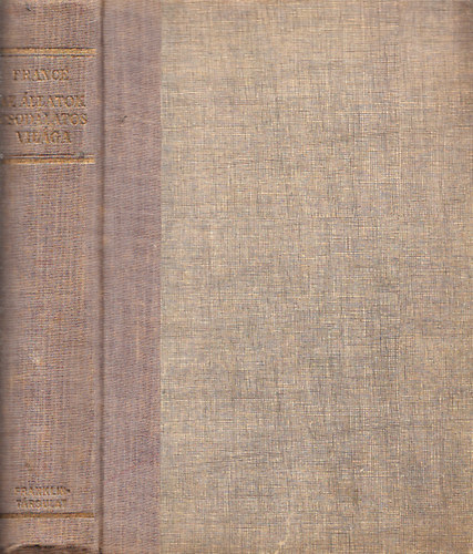 Raoul Francé - Az állatok csodálatos világa