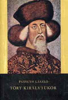 Passuth L�szl� - T�rt kir�lyt�k�r