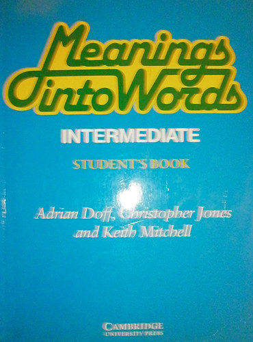 Adrian Doff - Christopher Jones - Keith Mitchell - MEANINGS INTO WORDS INTERMEDIATE SB.