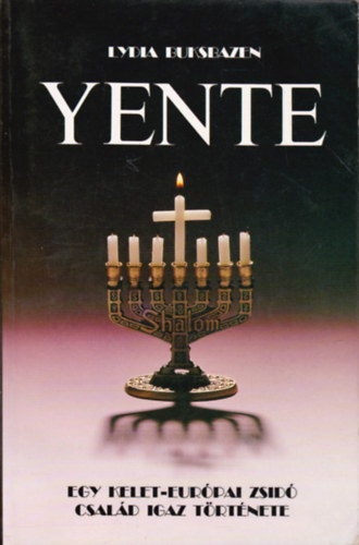 Lydia Buksbazen - Yente- Egy Kelet-Eur�pai zsid� csal�d igaz t�rt�nete