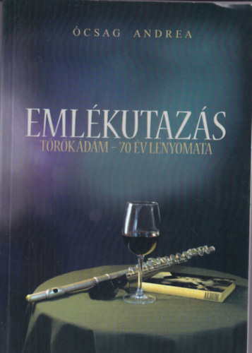 csag Andrea - Emlkutazs-Trk dm-70 v lenyomata