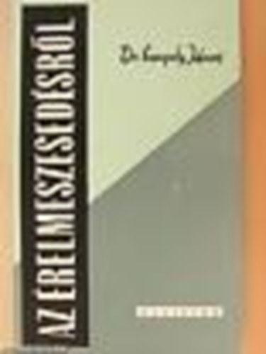 Gergely J�nos - Az �relmeszesed�sr�l