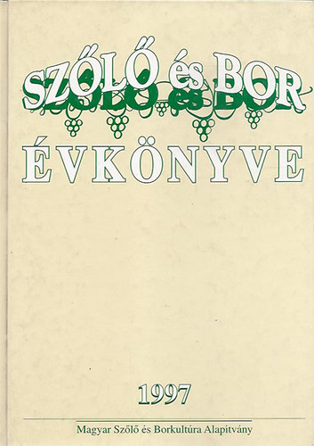 Sz�l� �s bor �vk�nyve 1997