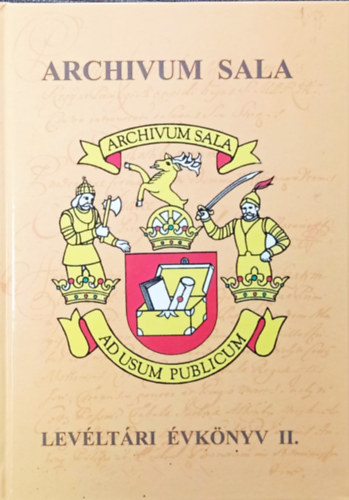 Gaucs�k Istv�n Nov�k Veronika  (szerk.) - Archivum sala-Lev�lt�ri �vk�nyv II.