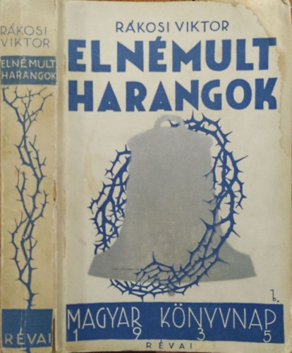 Rkosi Viktor - Elnmult harangok