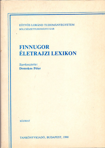 Domokos Pter  (szerk.) - Finnugor letrajzi lexikon