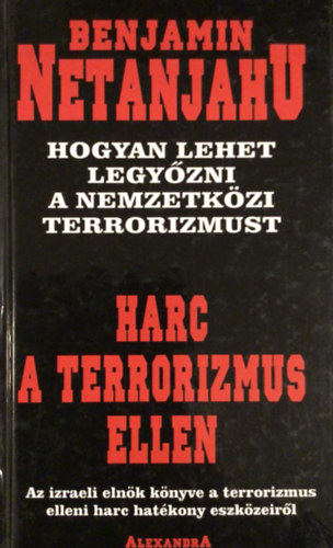 Benjamin Netanjahu - Harc a terrorizmus ellen