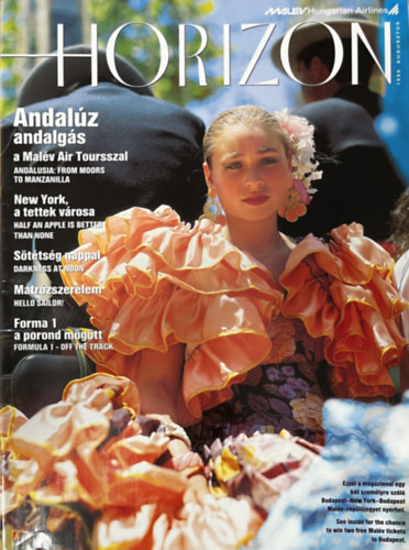 Horizon 1999. augusztus - The Inflight Magazine of MAL�V Hungarian Airlines plc