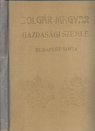 P. Penkov  (szerk.); K. Kiprovsky (szerk.) - Bolgr-magyar gazdasgi szemle (Budapest-Sofia 1943)