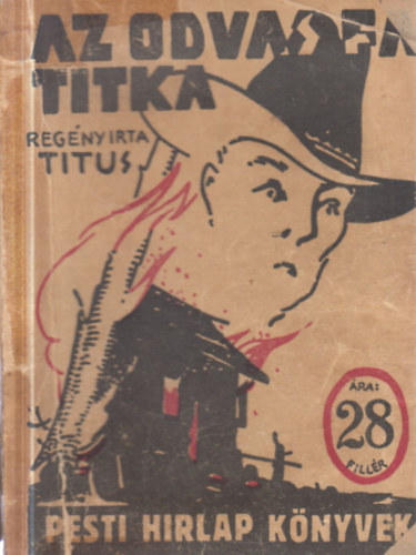 H. Titus - Az odvas fa titka (Pesti H�rlap k�nyvek)