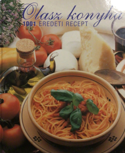 Csk Erika - Olasz konyha - 1001 eredeti recept