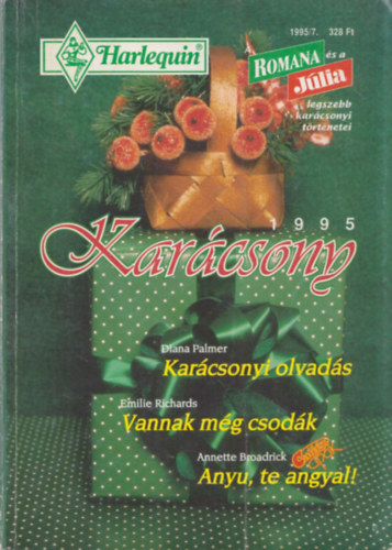 Karácsony 1995 (Karácsonyi olvadás - Vannak még csodák - Anyu, te angyal)