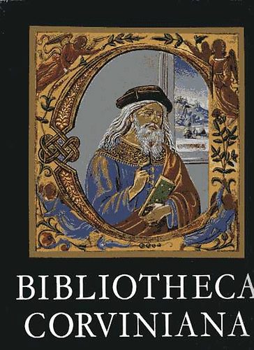 Csapodi Cs.-Csapodin G. Klra - Bibliotheca Corviniana (nmet)